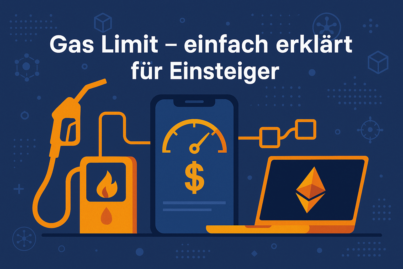Gas Limit – einfach erklärt für Einsteiger
